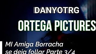 Mi amiga borracha se deja follar parte 3/4